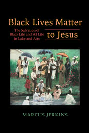 Black Lives Matter to Jesus